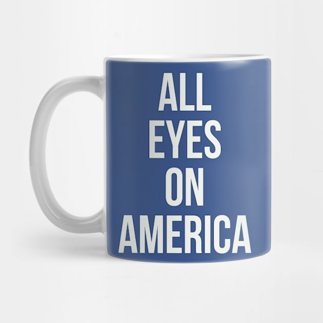 All eyes on America by Imaginate